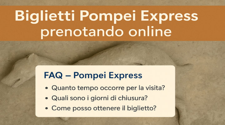 Biglietti Pompei Express disponibili online. Scopri le risposte alle domande più frequenti sulla visita agli scavi.